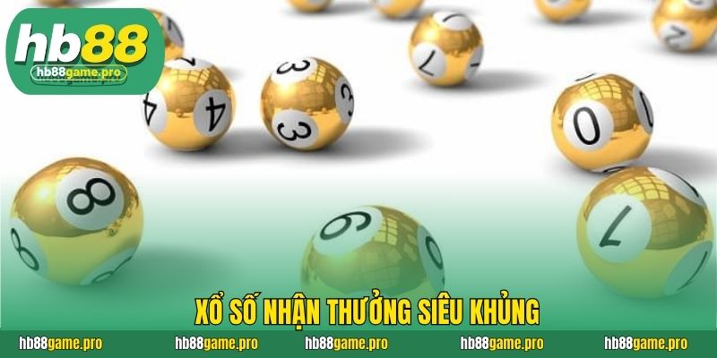 HB88 56 Xổ số nhận thưởng siêu khủng